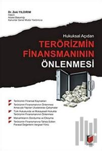 Hukuksal Açıdan Terörizmin Finansmanının Önlenmesi