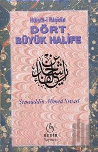 Hülefa-i Raşidin - Dört Büyük Halife (Ciltli)