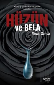 Hüzün ve Bela