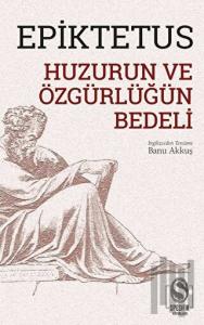 Huzurun ve Özgürlüğün Bedeli