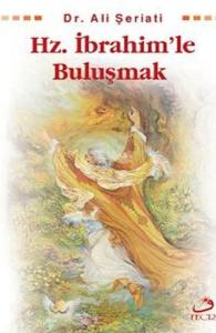 Hz. İbrahim'le Buluşmak