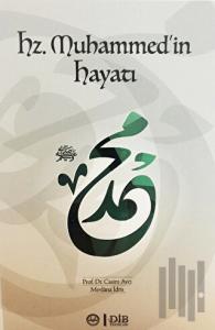 Hz. Muhammed'in Hayatı