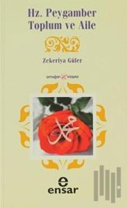 Hz. Peygamber Toplum ve Aile