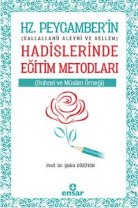 Hz. Peygamber'in Hadislerinde Eğitim Metodları