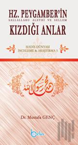 Hz.Peygamber'in Kızdığı Anlar