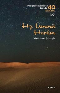 Hz.Ümmü Haram-Peygamberimiz'in İzinde 40 Sahabi-40