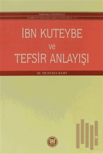 İbn Kuteybe ve Tefsir Anlayışı