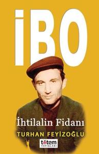 İbo-İhtilalin Fidanı