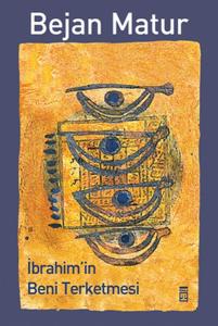 İbrahim'in Beni Terketmesi