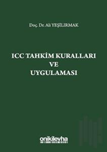 ICC Tahkim Kuralları ve Uygulaması