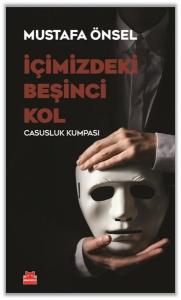İçimizdeki Beşinci Yol - Casusluk Kumpası