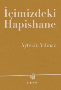 İçimizdeki Hapishane