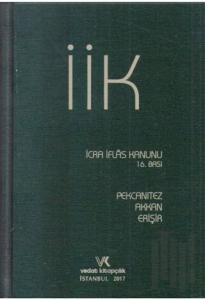 İcra İflas Kanunu ve İlgili Mevzuat (Ciltli)