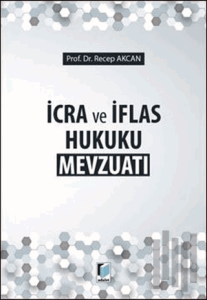 İcra ve İflas Hukuku Mevzuatı