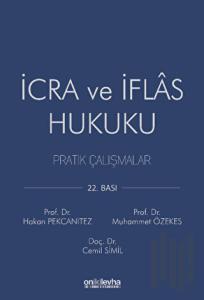 İcra ve İflas Hukuku Pratik Çalışmalar
