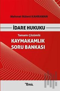 İdare Hukuku Kaymakamlık Soru Bankası Tamamı Çözümlü