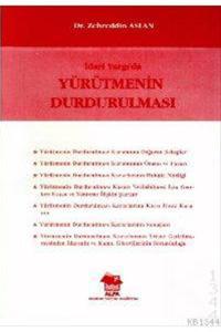 İdari Yargıda Yürütmenin Durdurulma