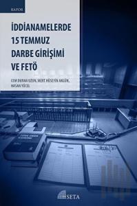 İddianemelerde 15 Temmuz Darbe Girişimi ve FETÖ