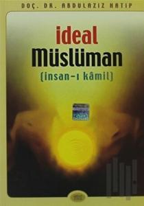 İdeal Müslüman (İnsan-ı Kamil)