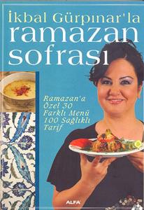 İkbal Gürpınar'la Ramazan Sofrası