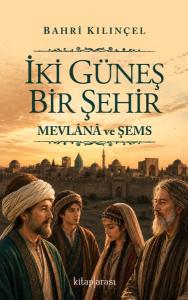 İki Güneş Bir Şehir