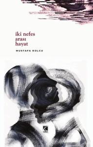İki Nefes Arası Hayat