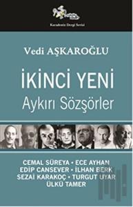 İkinci Yeni - Aykırı Sözşörler
