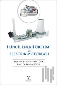 İkincil Enerji Üretim ve Elektrik Motorları