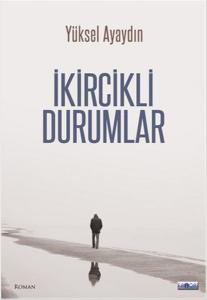 İkircikli Durumlar
