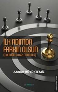 İlk Adımda Farkın Olsun (Liderliğin 33 Gizli Formülü)