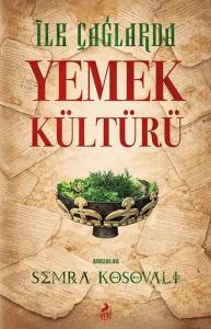 İlk Çağlarda Yemek Kültürü