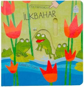 İlk Parmağınla İlkbahar (Ciltli)