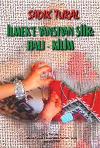 İlmek'e Yansıyan Şiir "Halı - Kilim"