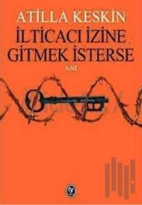 İlticacı İzine Gitmek İsterse