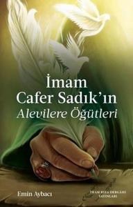 İmam Cafer Sadık'ın Alevilere Öğütleri