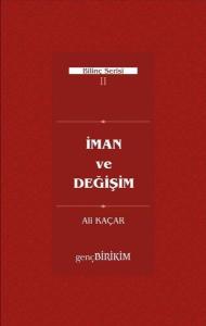 İman ve Değişim - Bilinç Serisi 2