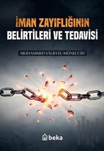 İman Zayıflıgının Belirtileri