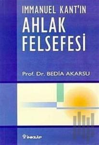 Immanuel Kant'ın Ahlak Felsefesi