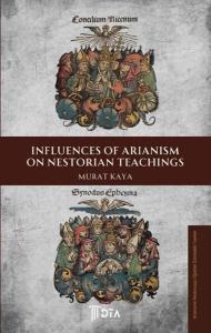 Influences of Arianism on Nestorian Teachings