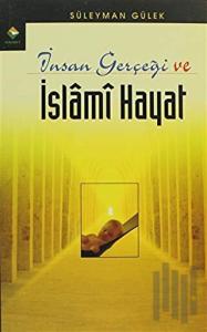 İnsan Gerçeği ve İslami Hayat