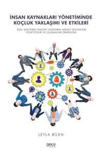İnsan Kaynakları Yönetiminde Koçluk Yaklaşımı ve Etkileri