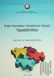 İnsan Kaynakları Yönetiminin Temeli: Yapabilirlikler