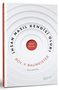 İnsan Nasıl Kendisi  Olur?