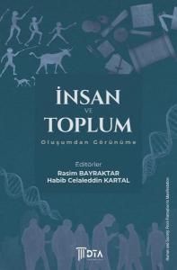 İnsan ve Toplum Oluşumdan Görünüme