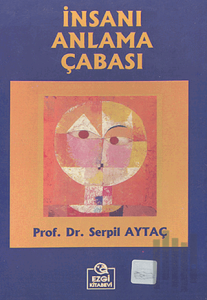 İnsanı Anlama Çabası