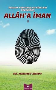 İnsanın Yaratılış Mucizeleri Üzerinden Allah'a İman 2