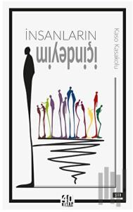 İnsanların İçindeyim