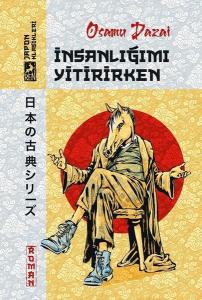 İnsanlığımı Yitirirken - Japon Klasikleri