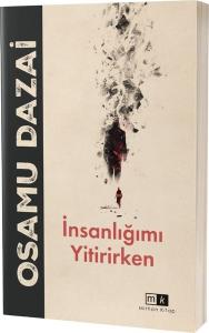 İnsanlığımı Yitirirken