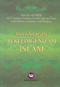 İnsanlığın Beklediği Nizam İslam